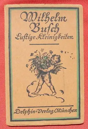 (1038839) Wilhelm Busch "Lustige Kleinigkeiten". Mit 35 Zeichnungen. Muenchen 1919