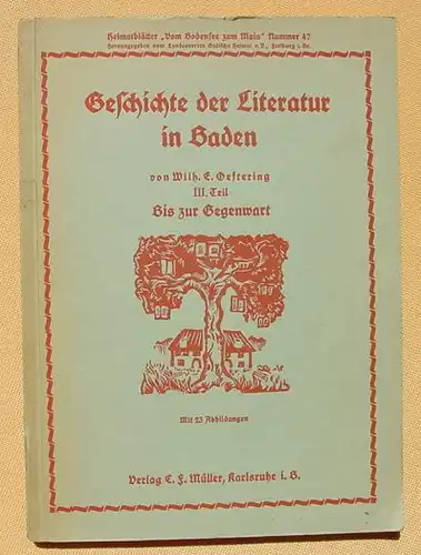 () Oeftering "Geschichte der Literatur in Baden". 208 S., Mueller, Karlsruhe 1939