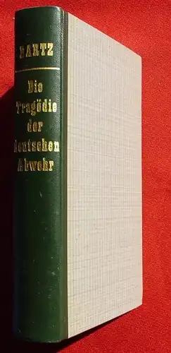 (0350184) Bartz "Die Tragoedie der deutschen Abwehr". 294 S., mit Fototafeln. Fackel-Verlag, Olten 1959