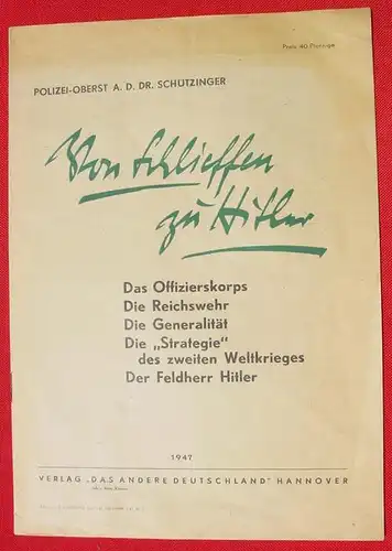 () Schuetzinger "Von Schlieffen zu Hitler". 12 S.-Heft. Verlag 'Das andere Deutschland', Hannover 1947