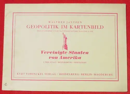 (0350297) Geopolitik im Kartenbild. USA. Vowinckel-Verlag, Heidelberg um 1942