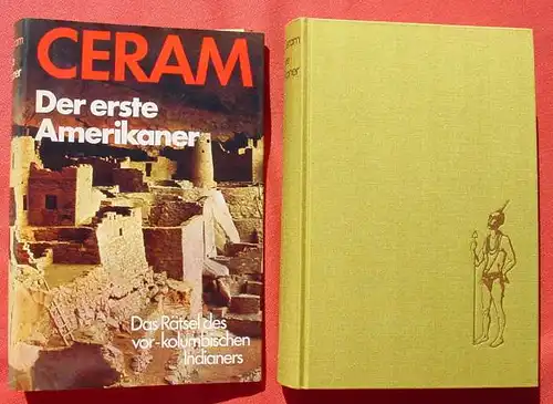 () Ceram "Der erste Amerikaner". 373 S., Mit Bildtafeln in Farbe u. sw., Register. Buechergilde Gutenberg