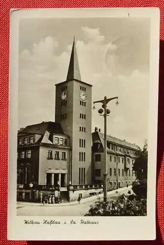 () Wilkau-Hasslau i. Sa. Rathaus. Marke u. Stempel 1955