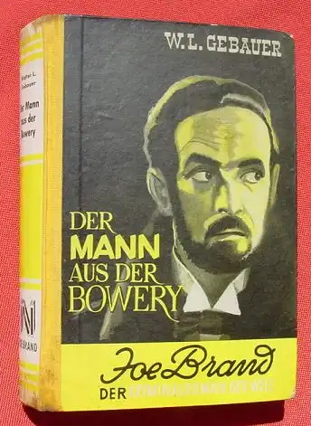 (1008522) Gebauer JOE BRAND Bd. 9 "Der Mann aus der Bowery". Kriminal-Abenteuer. 256 S