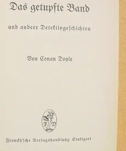(1008537) Conan Doyle. Sherlock-Holmes-Serie. 196 S., Franckh-sche Verlag, Stuttgart, 1930-er Jahre ?