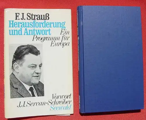 () Franz Josef Strauss "Herausforderung und Antwort". 208 S., Seewald-Verlag 1968