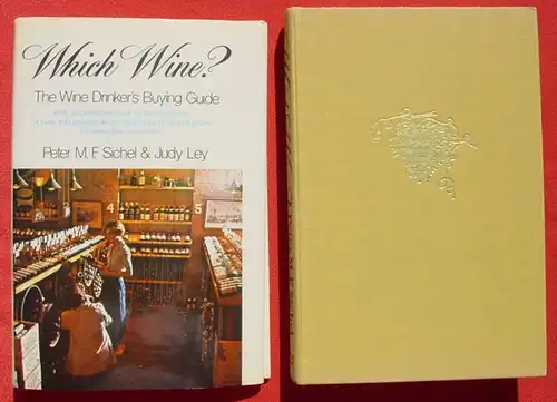 () "Which Wine ?" - 'The Wine Drinker-s Buying Guide'. 276 S., 1975 Harper & Row, Publishers USA