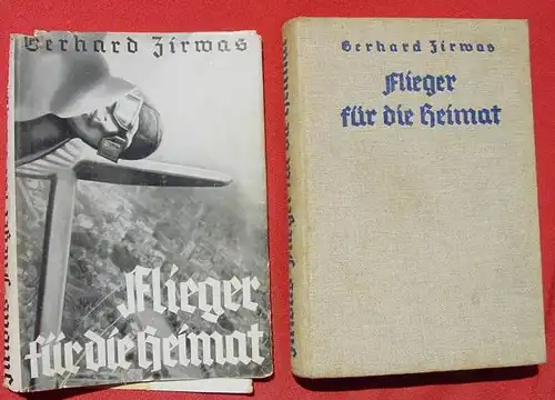 (1008493) Zirwas "Flieger fuer die Heimat". Danziger Sportflieger. 272 S., 1935 Voiglaender, Leipzig