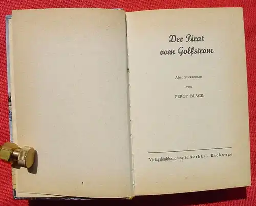 () DAS GESPENSTER-SCHIFF "Der Pirat vom Golfstrom". Von Percy Black. Blitz Abenteuer