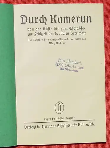 (1008820) Schaffsteins Gruene Baendchen Nr. 77  Durch Kamerun. 1. Auflage !
