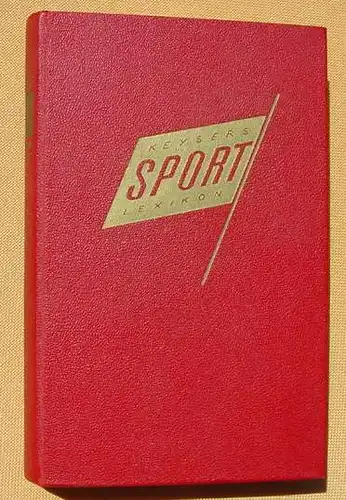 (1008824) "Keysers Sportlexikon". 480 S., Keysersche Verlag, Heidelberg 1952