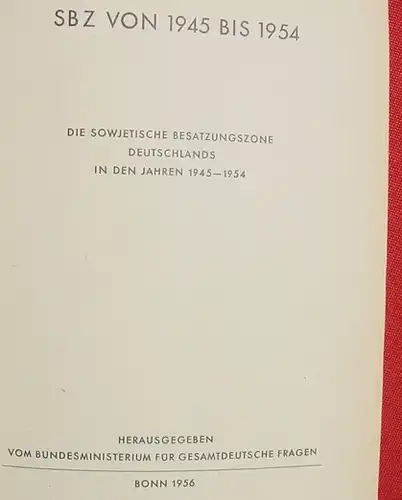(1008831) "SBZ von 1945 bis 1954". Die sowjetische Besatzungszone Deutschlands. 1956