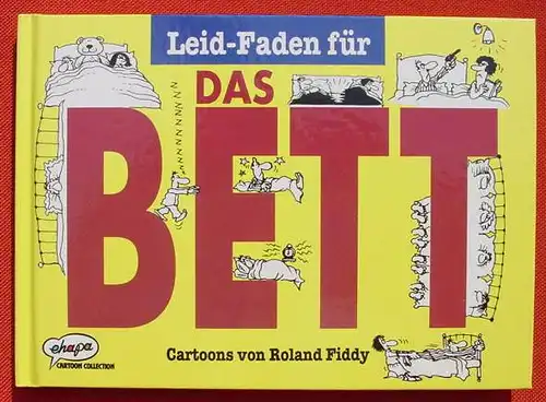 (1009083) "Leid-Faden fuer das Bett". ehapa Cartoon Collection. Stuttgart 1992. Sehr guter Zustand !