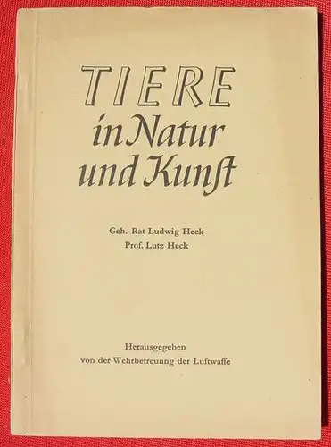(0350335) Buch der Wehrbetreuung der Luftwaffe, 1942. Heck "Tiere in Natur und Kunst"