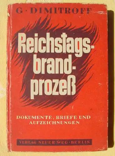 (0350399) Dimitroff. Reichstagsbrandprozess. 200 Seiten, Berlin 1946