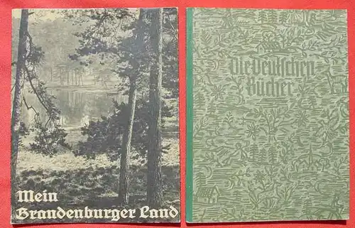(1009528) "Mein Brandenburger Land". Bild-Text-Band. Simon, Berlin 1930er Jahre. 'Die Deutschen Buecher'