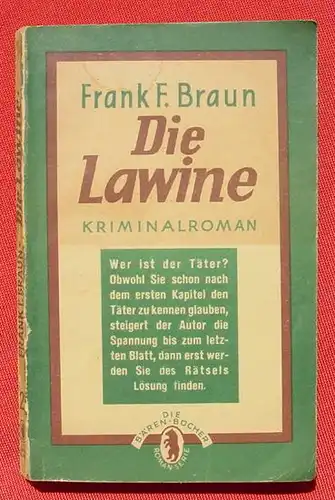 (1009542) Braun "Die Lawine" Kriminal. 'Die Baeren-Buecher', Nr. 2. Linz 1949, 192 S.,