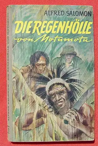 () Die Feuerschiff-Buecher, Nr. 1 "Die Regenhoelle von Montumotu". 1952 Kreuz-Verlag, Stuttgart