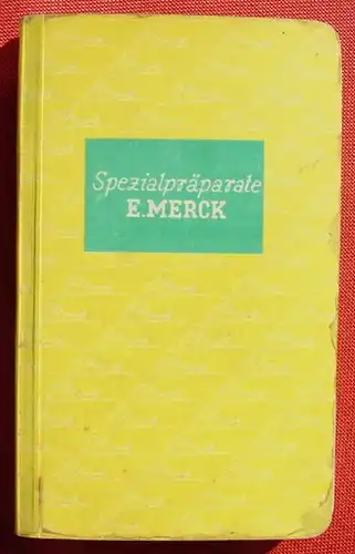 () "Spezialpraeperate E. Merck" 164 S. u. Preisliste. E. Merck, Darmstadt 1934 # Medizin