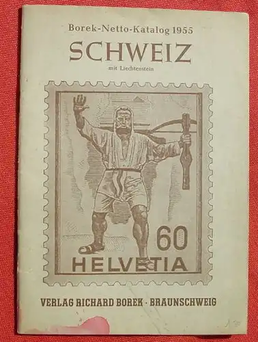 (0150055) "Borek-Netto-Katalog 1955" Schweiz mit Liechtenstein. 38 S., 1954 Verlag Richard Borek, Braunschweig