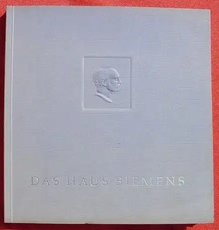 () "Das Haus Siemens" Firmenbeschreibung 1953. 102 S., mit vielen Bildern, Faltkarten, Praegedruck-Einband