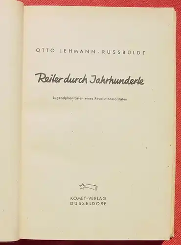 (0120049) Lehmann-Russbueldt 'Reiter durch Jahrhunderte' Jugendphantasien. 327 S., 1947 Komet-Verlag