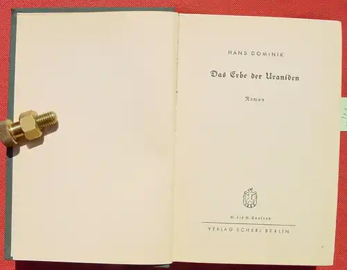 (0120066) Hans Dominik "Das Erbe der Uraniden". Utopischer Roman / Science Fiction. 1935 Scherl, Berlin