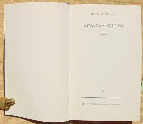 (0120091) Hans Dominik "Atomgewicht 500". Utopischer Roman / Science Fiction. 320 S., Bertelsmann 1957