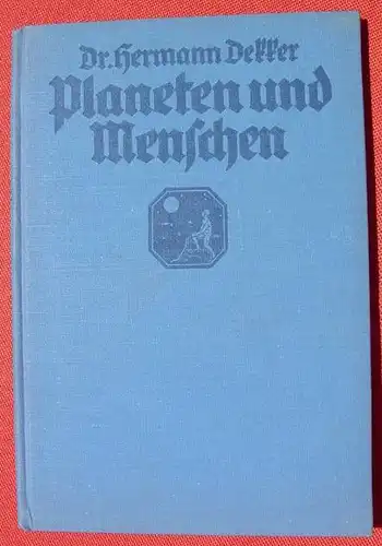 (0120126) Dr. Dekker 'Planeten und Menschen'. 96 S., Kosmos, Stuttgart 1926