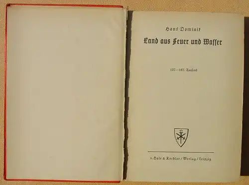 () Hans Dominik 'Land aus Feuer und Wasser'. Utopischer Roman / Science Fiction. 336 S., Leipzig 1939