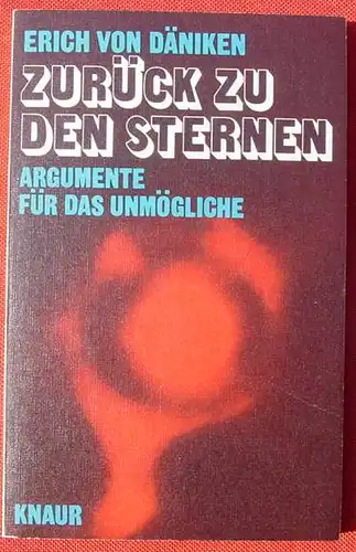 (0120130) Erich von Daeniken 'Zurueck zu den Sternen'. 192 S., mit Bildern, Knaur Taschenbuch Nr. 290