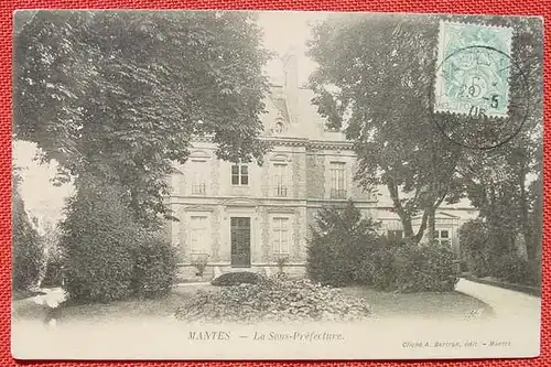 () Mantes. La Sous-Prefecture. Postkarte, um 1908 ?