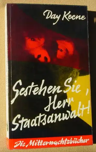 () Day Keene "Gestehen Sie Herr Staatsanwalt !" Kriminalroman. Mitternachtsbuecher. 1958 Desch-Verlag, Muenchen