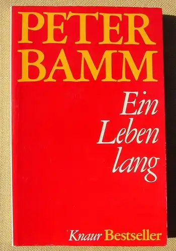 (1014062) Peter Bamm "Ein Leben lang". Droemer Knaur Muenchen 1979. Sehr guter Zustand