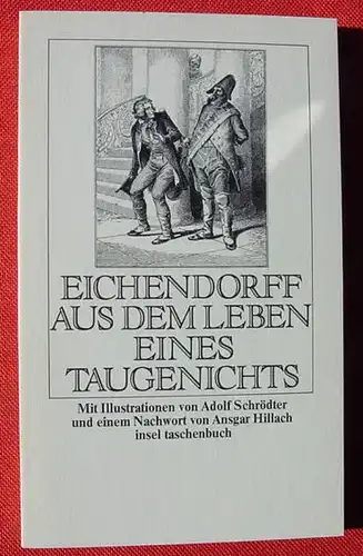(1014064) Insel-TB. "Aus dem Leben eines Taugenichts". Eichendorff. Frankfurt M., EA 1976. TOP-Zustand !
