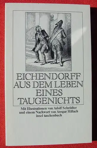 () Insel-TB. "Aus dem Leben eines Taugenichts". Eichendorff. Frankfurt M., EA 1976. TOP-Zustand !