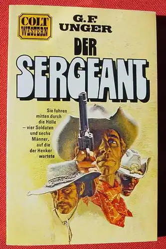 (1014116) G. F. Unger "Der Sergeant". Pabel Colt Western. Rastatt EA 1972. Sehr guter Zustand