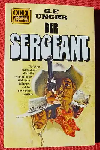 () G. F. Unger "Der Sergeant". Pabel Colt Western. Rastatt EA 1972. Sehr guter Zustand