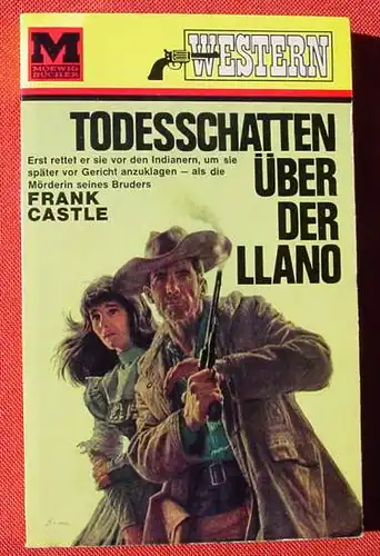 (1014122) Castle "Todesschatten ueber der Llano". Moewig Western. Muenchen 1966. Sehr guter Zustand