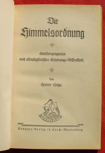 () Halga "Die Himmelsordnung und das ABC Deines gesundheitlichen Lebens". 128 S., 1933 Renatus-Verlag Lorch