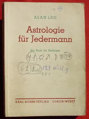 (0120011) Alan Leo-s Astrologische Lehrbuecher, Band 1 "Astrologie fuer Jedermann". 1950 Rohm, Lorch