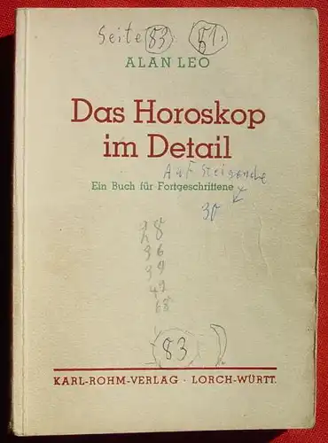 () Alan Leo-s Astrologische Lehrbuecher "Das Horoskop im Detail" H. S. Green. 1951 Rohm, Lorch. Astrologie fuer Jedermann