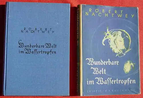 (0300001) Nachtwey "Wunderbare Welt im Wassertropfen". 188 S., 1936 Brockhaus, Leipzig # Biologie