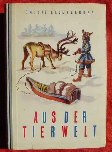 () "Aus der Tierwelt" Emilie Ellenberger. 118 S., Verlag Francke AG, Bern 1949