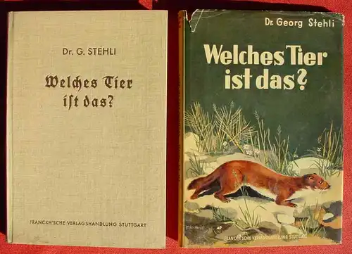 (0300021) "Welches Tier ist das ?" Tabellen ... Grossdeutschlands. Stehli. 96 S., 1940 Franckh, Stuttgart