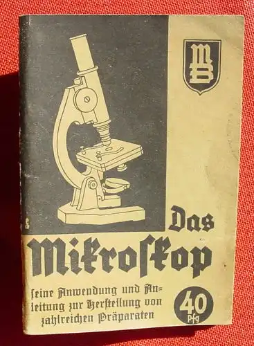 (0300042) "Das Mikroskop" ... Herstellung von Praeparaten. Seyser. Miniatur-Bibliothek. Hoerhold, Leipzig. 40-Pf-Heft