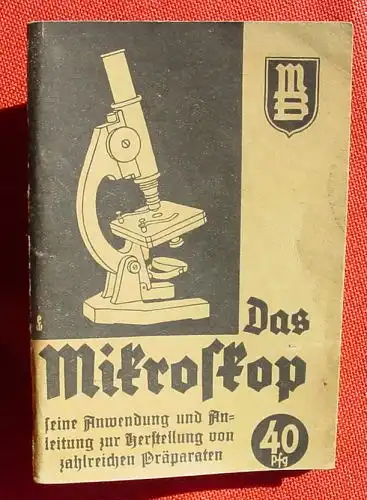 () "Das Mikroskop" ... Herstellung von Praeparaten. Seyser. Miniatur-Bibliothek. Hoerhold, Leipzig. 40-Pf-Heft