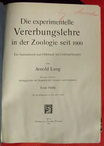(0300048) "Die experimentelle Vererbungslehre in der Zoologie seit 1900". Lang. 896 S., 1914 Fischer, Jena