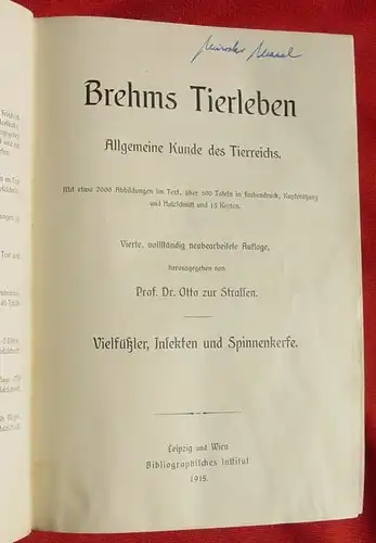 () Brehms Tierleben. Vielfuessler, Insekten und Spinnenkerfe. 716 S., 1915 Bibliographisches Institut, Leipzig u. Wien