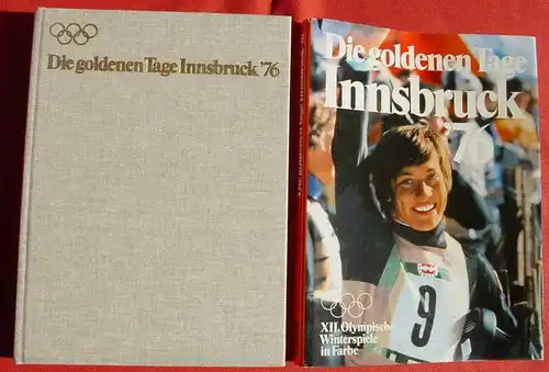 (0270102) "Die goldenen Tage Innsbruck 76, XII. Olympischen Winterspiele in Farbe". Herrlicher Bildband # Olympiade